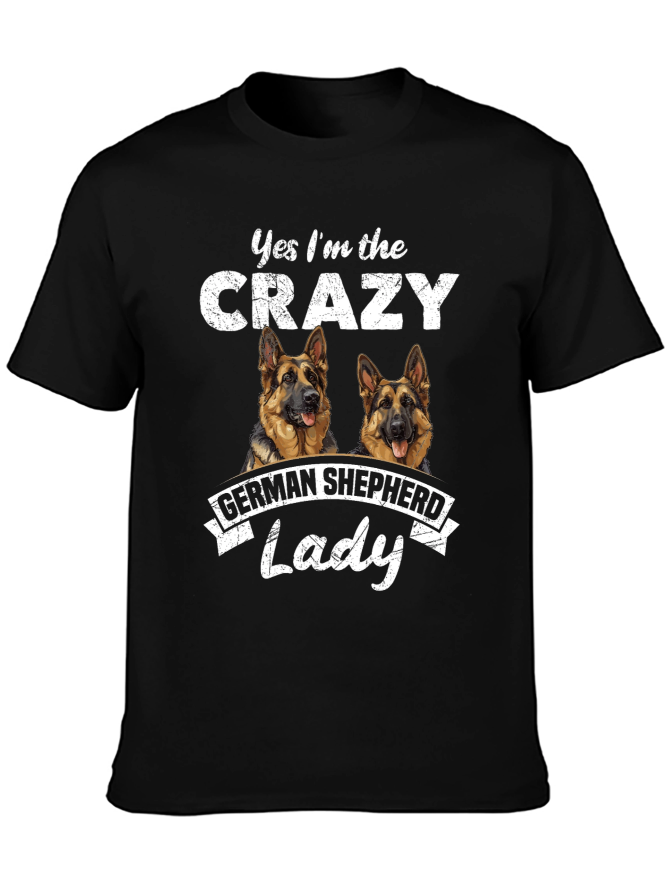 Crazy German Shepherd Lady T-Shirt