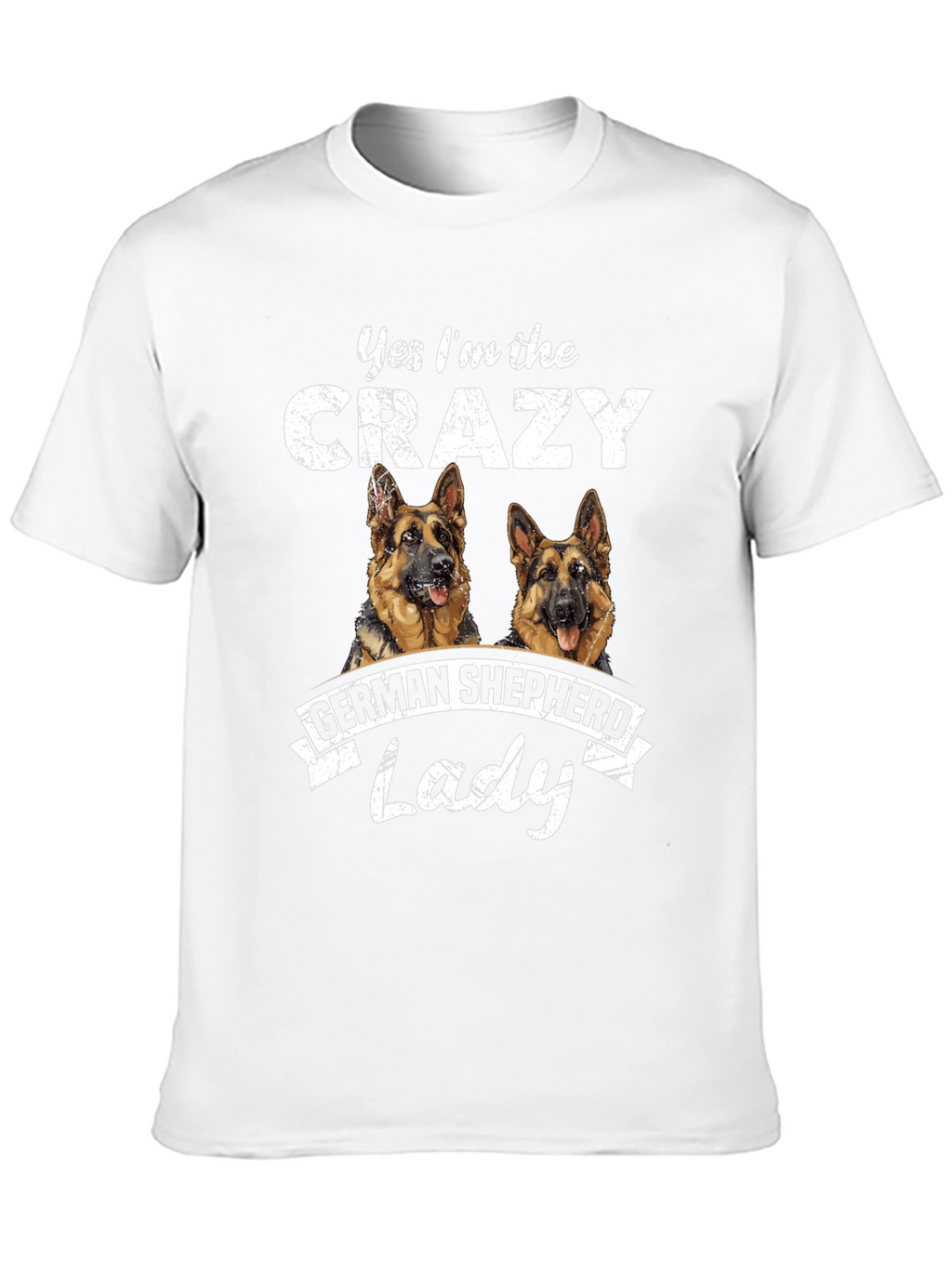 Crazy German Shepherd Lady T-Shirt