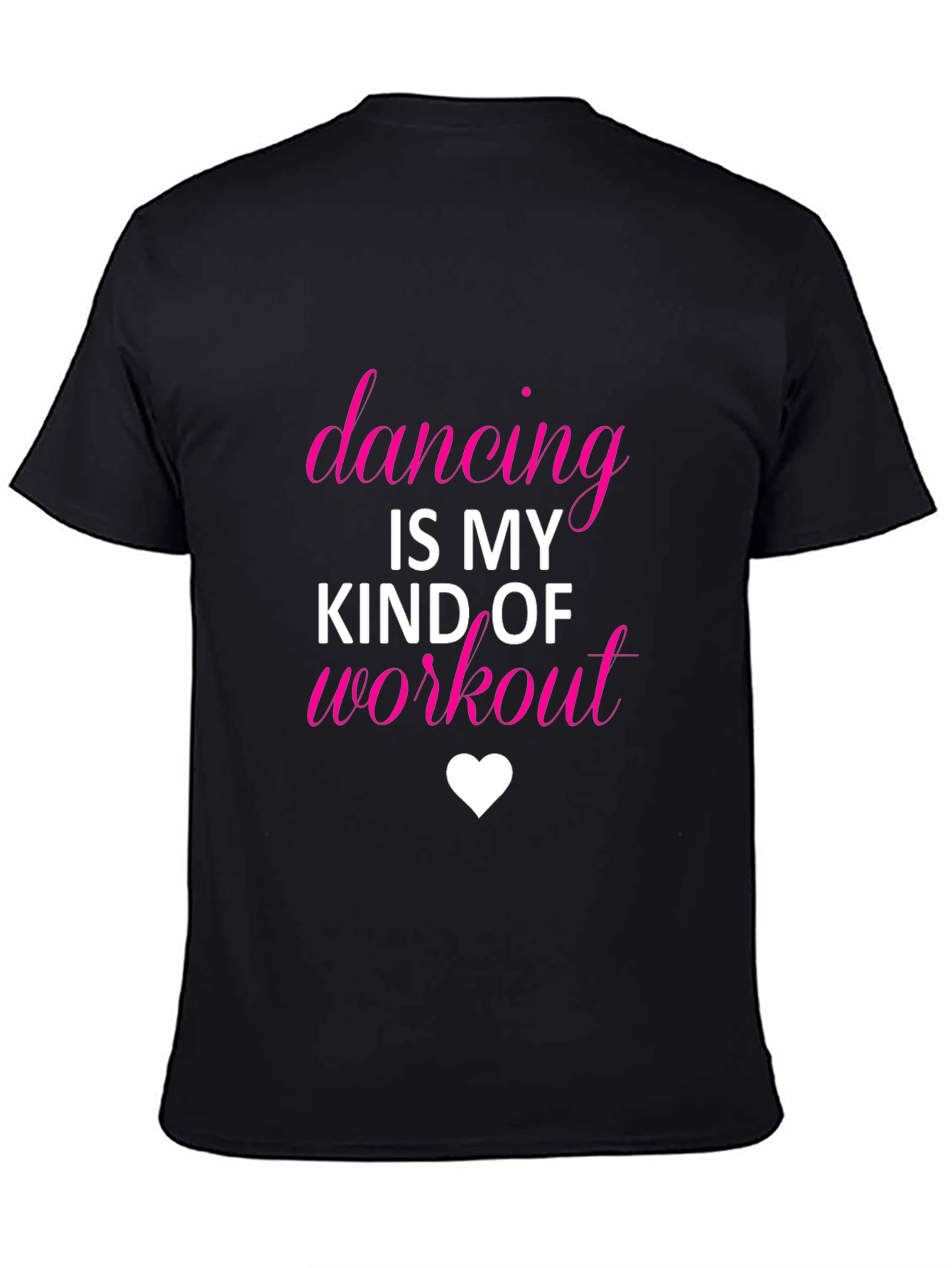 Dancing Is My Kind of Workout T-Shirt