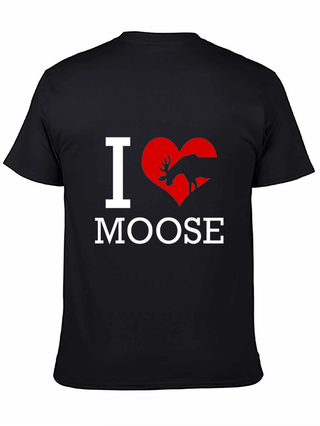 I Love Moose T-Shirt - Novelty Graphic Tee