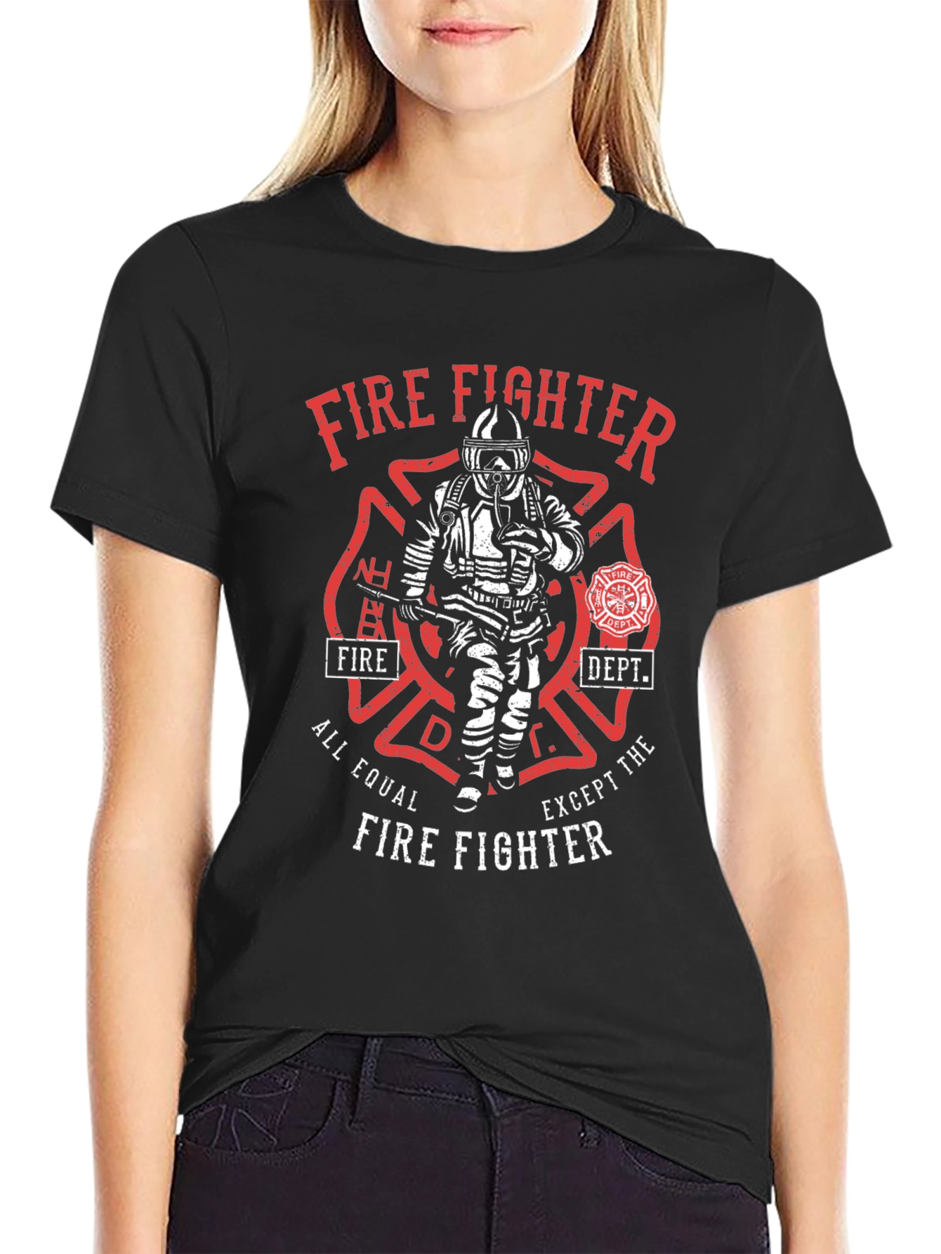 Firefighter T-Shirt - All Equal Except The Firefighter