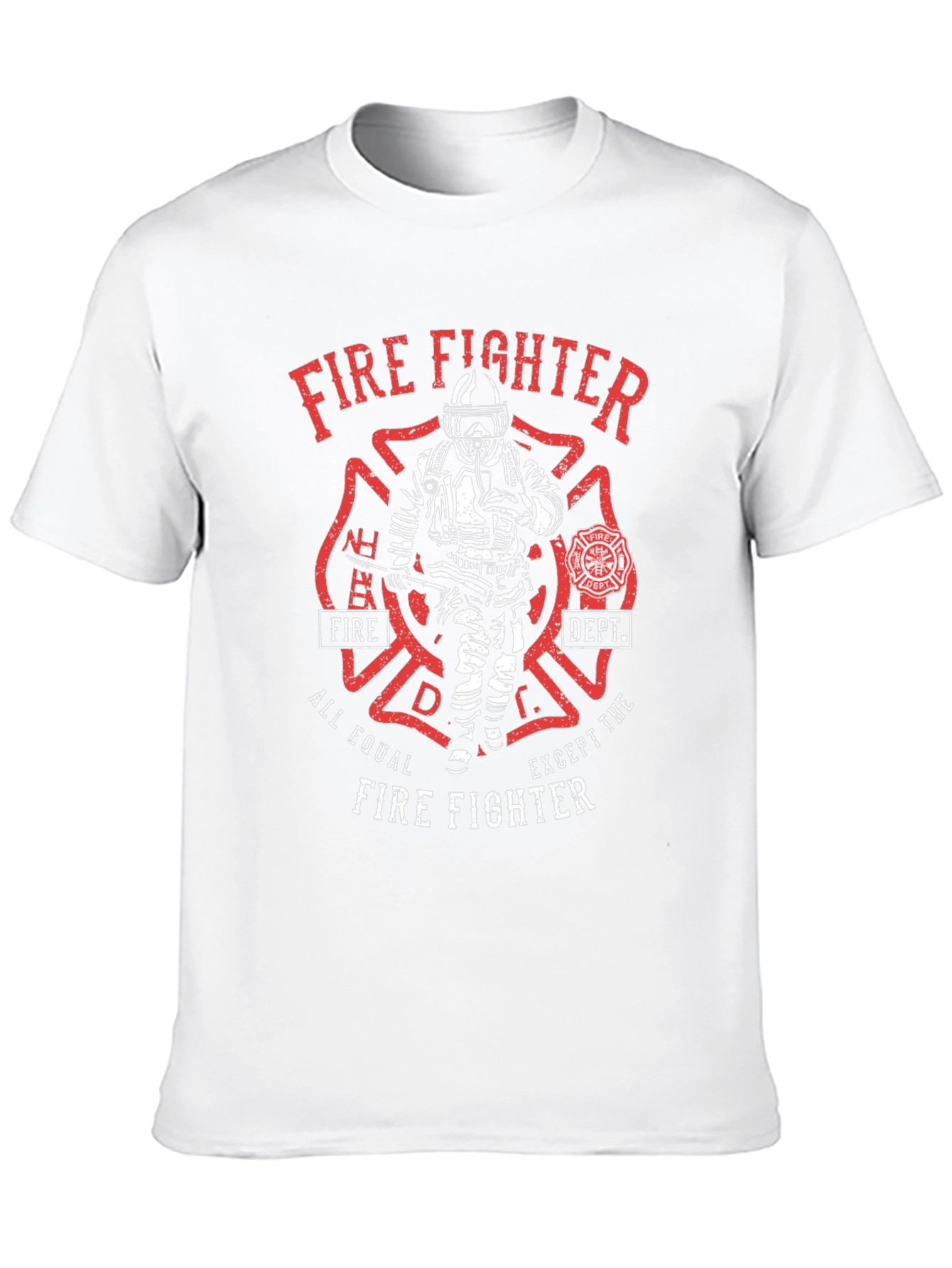Firefighter T-Shirt - All Equal Except The Firefighter