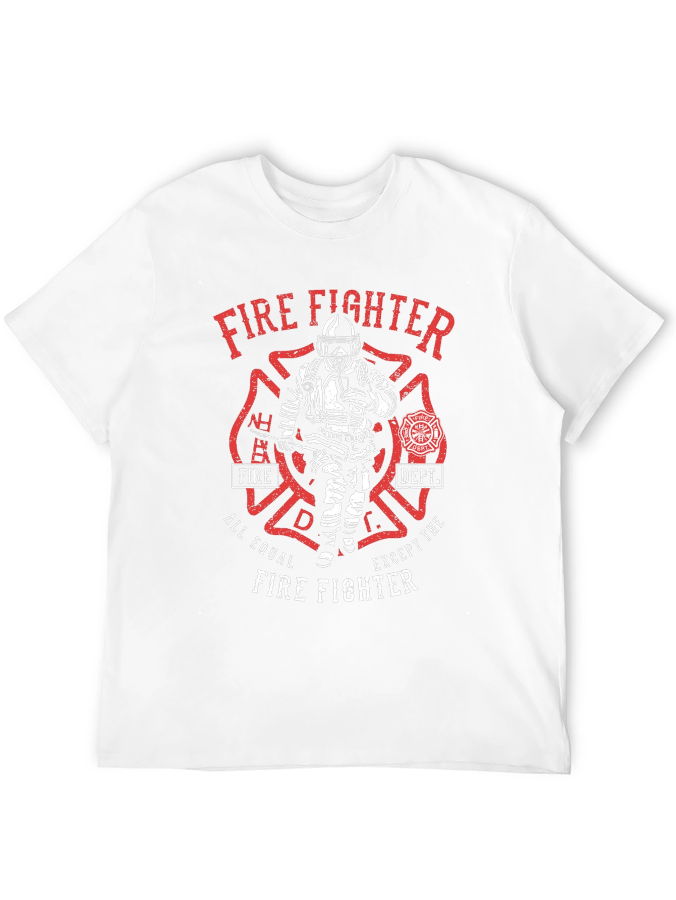 Firefighter T-Shirt - All Equal Except The Firefighter