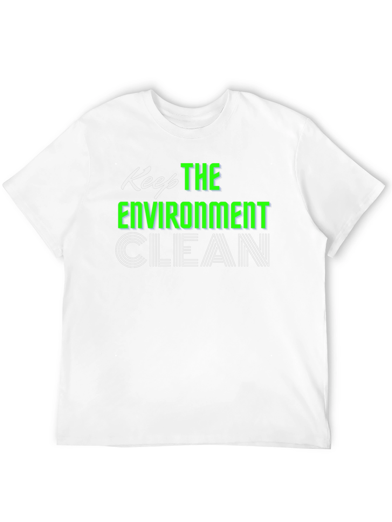 Keep The Environment Clean Graphic Tee