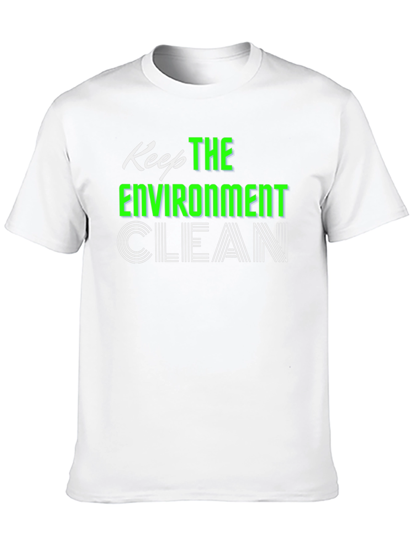 Keep The Environment Clean Graphic Tee