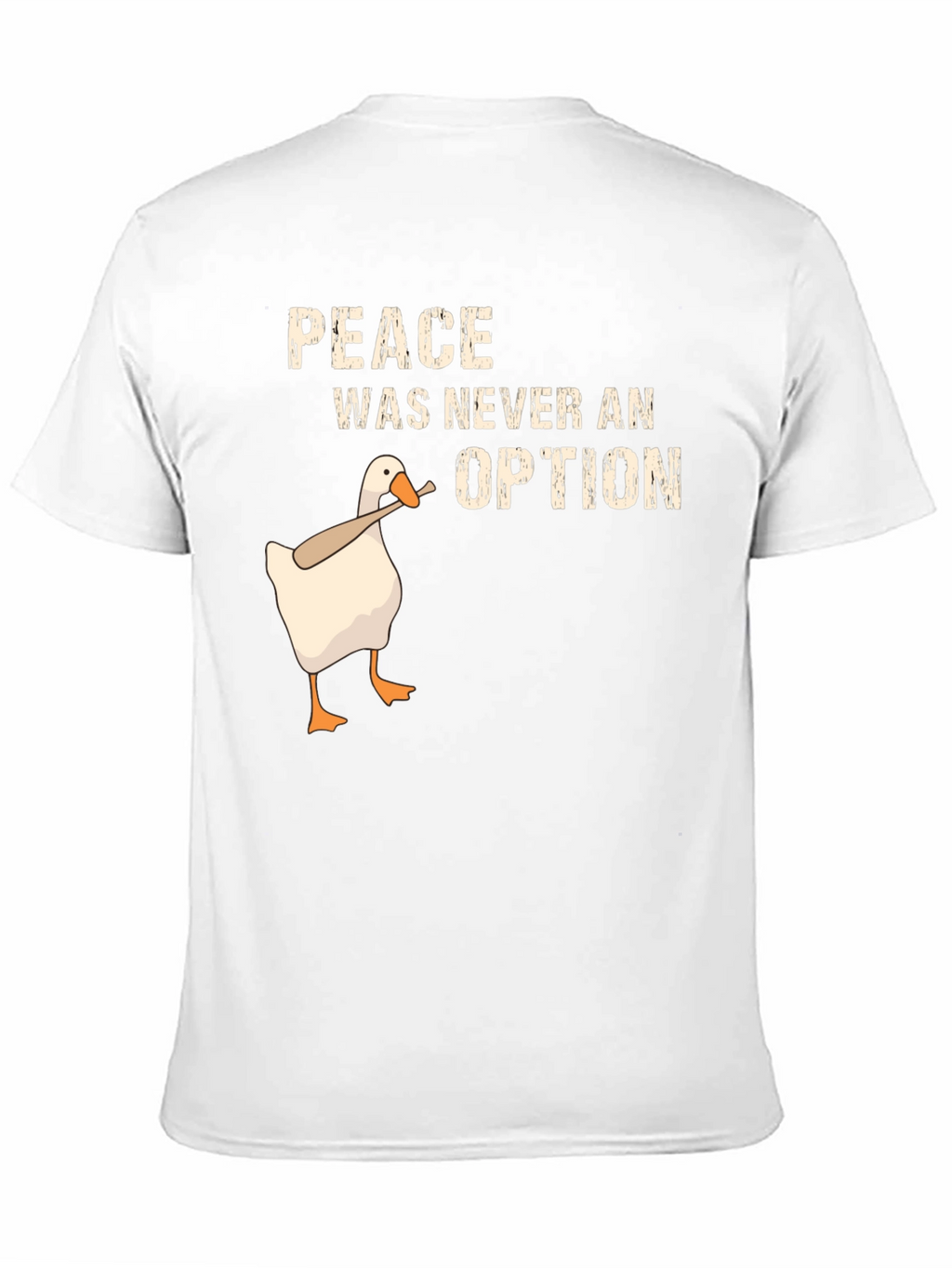 Peace Was Never an Option Goose T-Shirt
