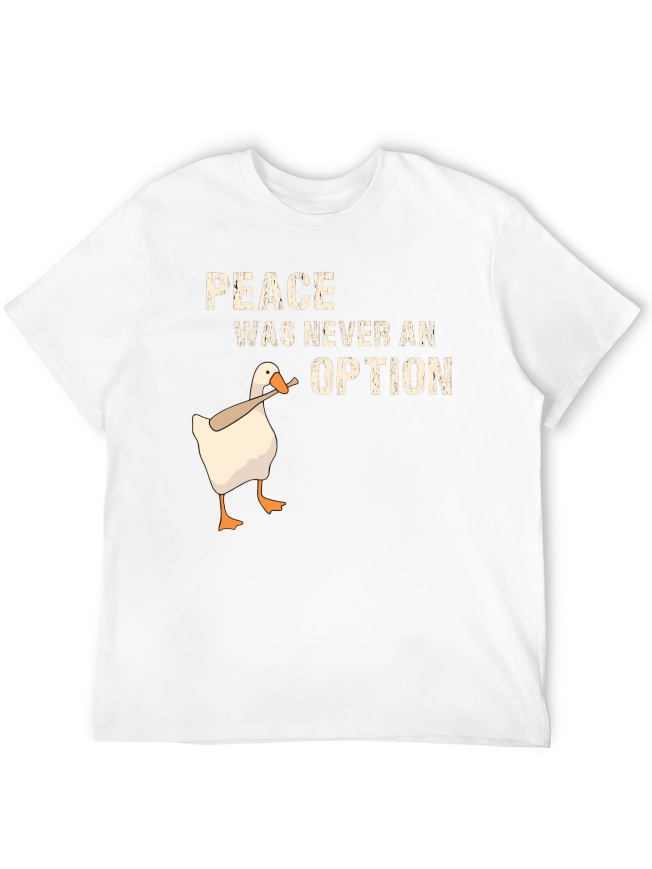 Peace Was Never an Option Goose T-Shirt