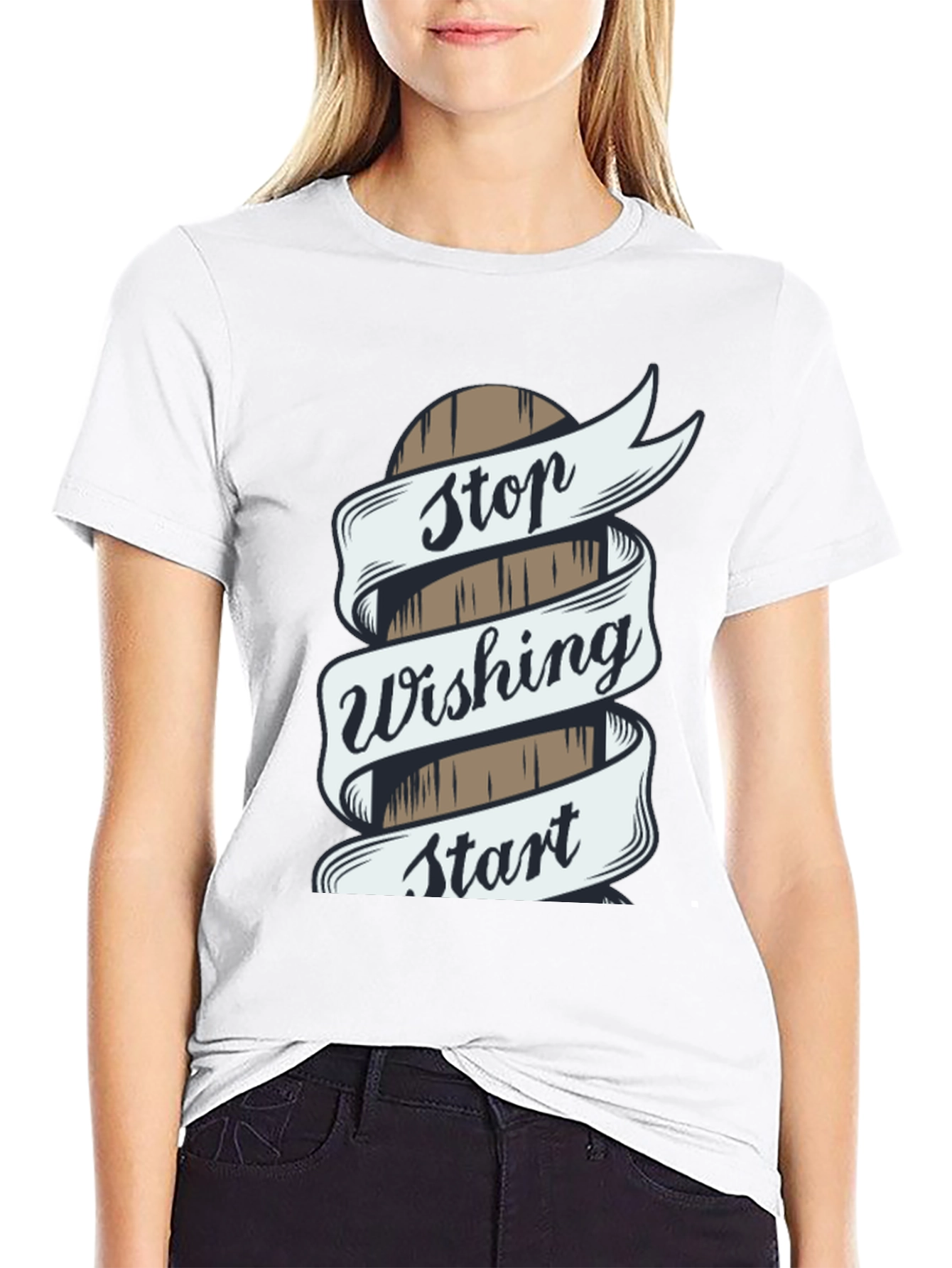 Stop Wishing Start Doing T-Shirt