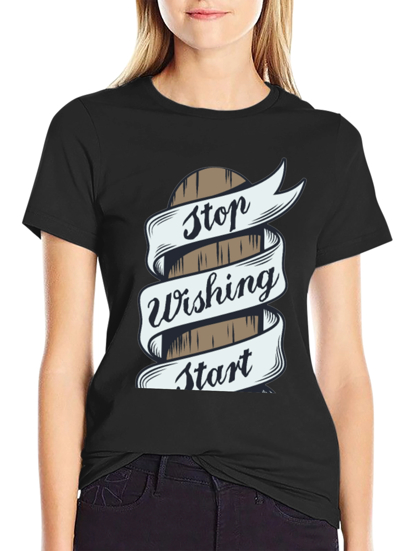 Stop Wishing Start Doing T-Shirt