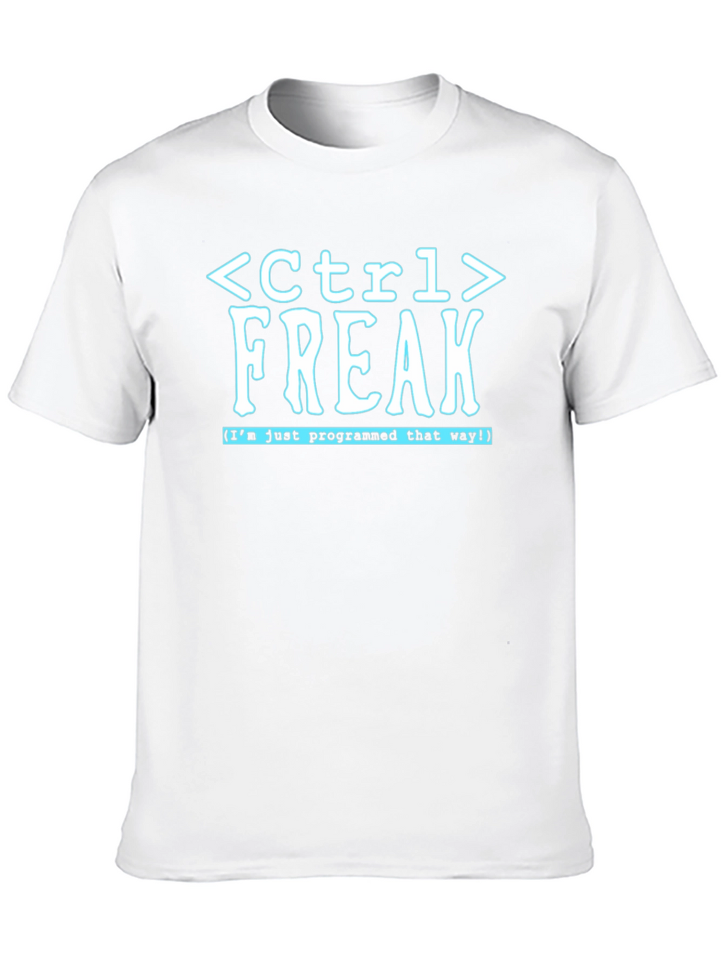 Ctrl Freak Programmer T-Shirt - Funny Coding Tee