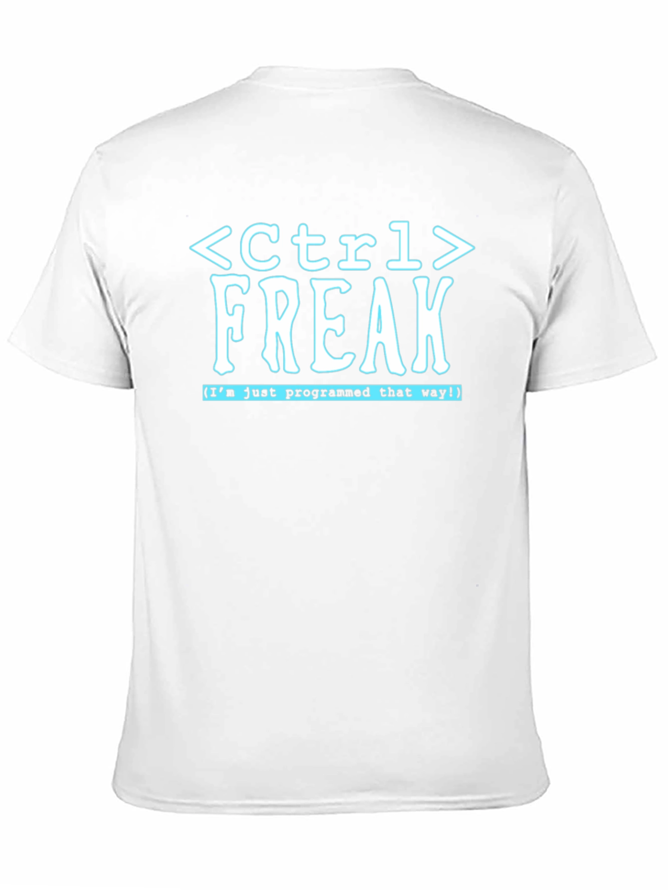 Ctrl Freak Programmer T-Shirt - Funny Coding Tee
