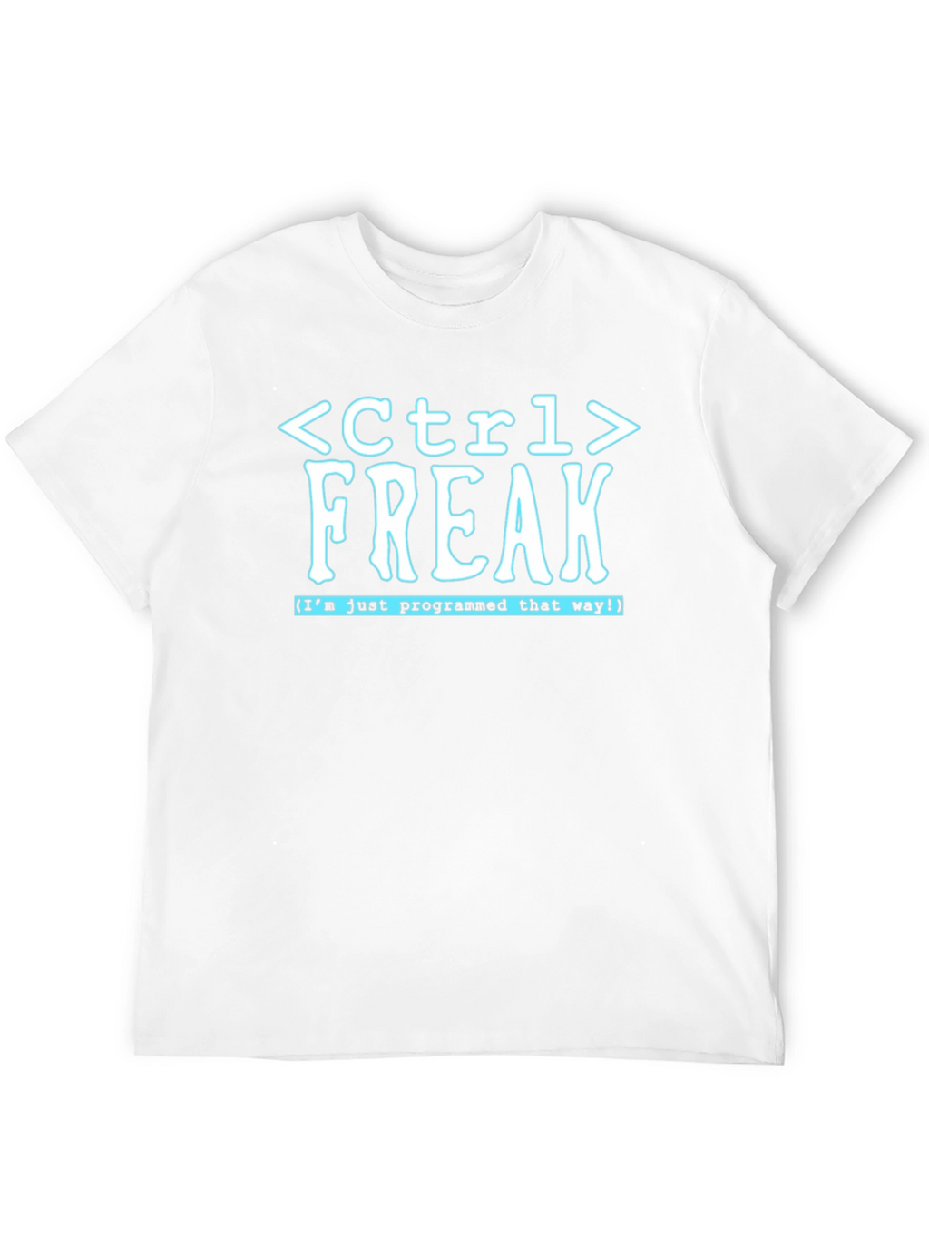 Ctrl Freak Programmer T-Shirt - Funny Coding Tee