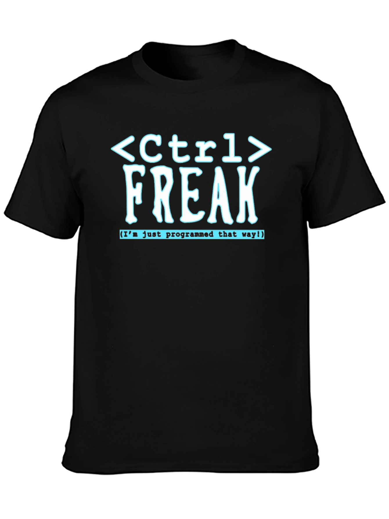 Ctrl Freak Programmer T-Shirt - Funny Coding Tee