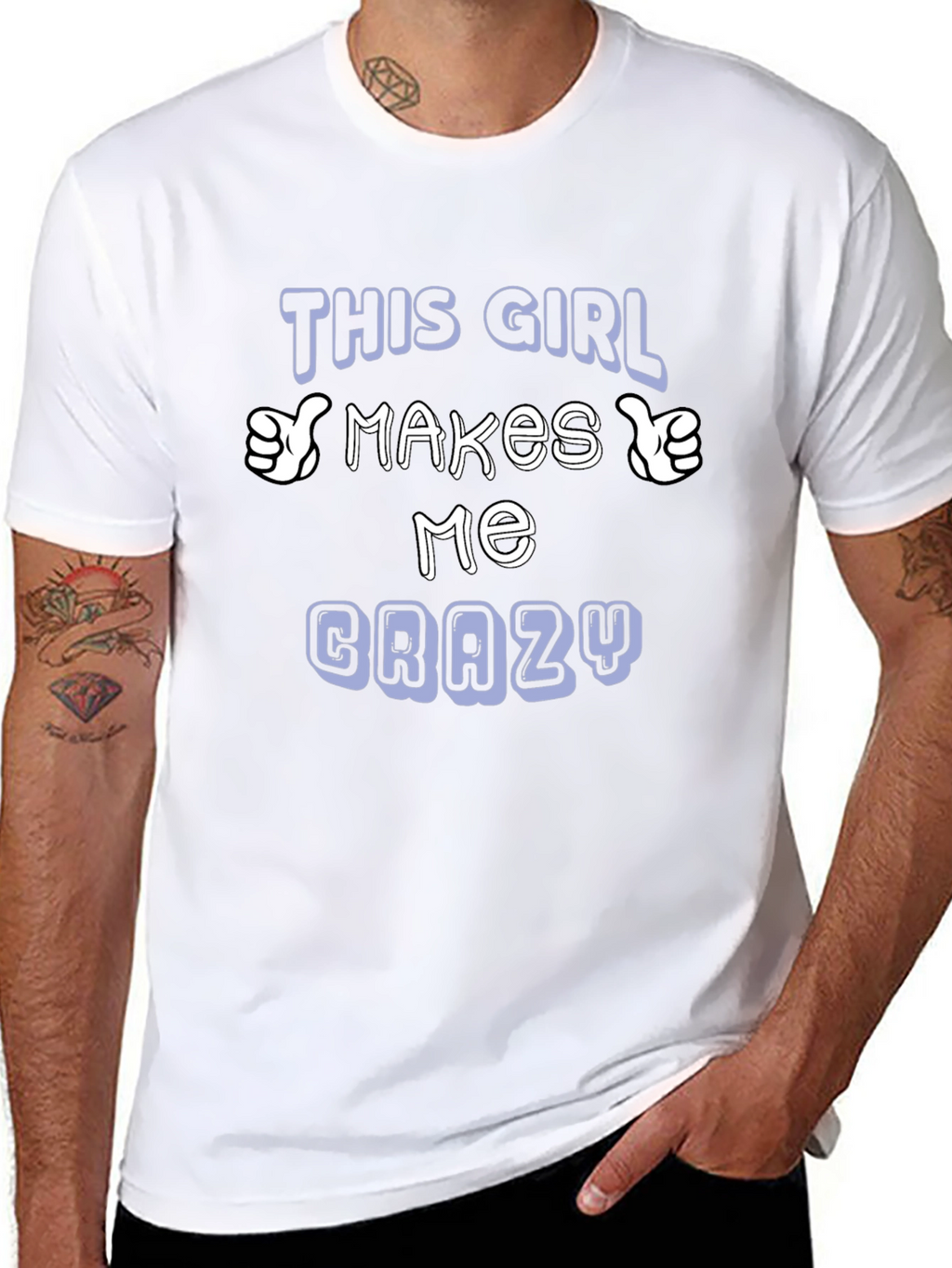This Girl Makes Me Crazy T-Shirt