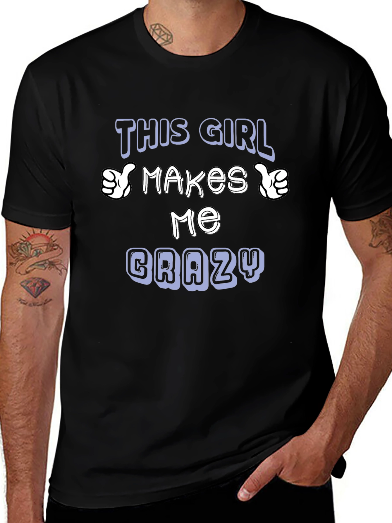 This Girl Makes Me Crazy T-Shirt