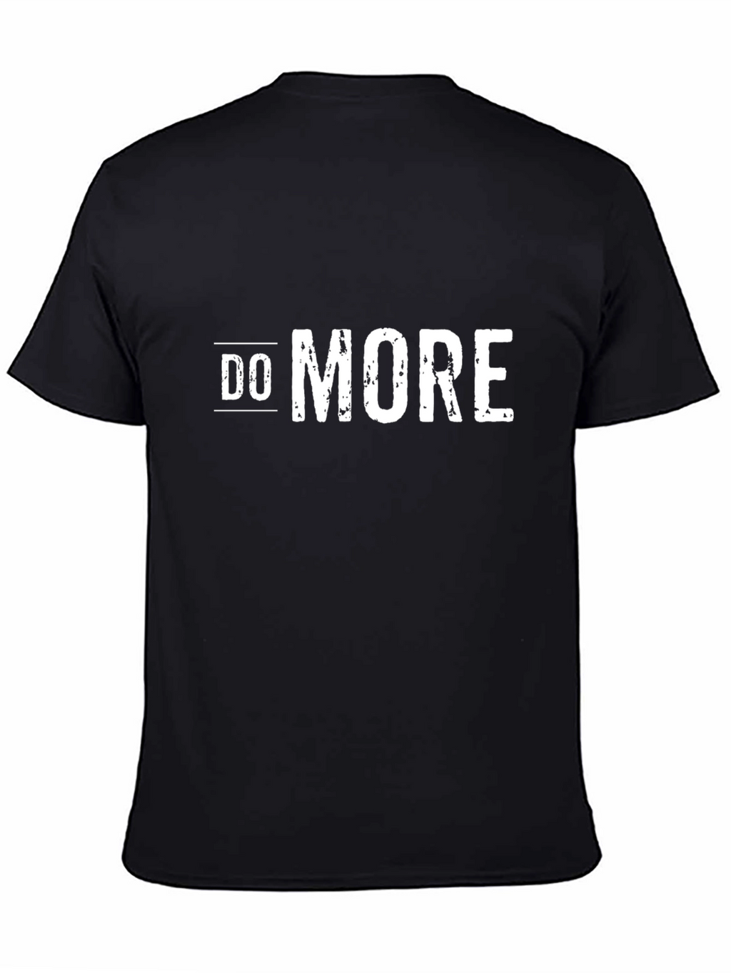 Do More Graphic T-Shirt - Motivational Mens Tee