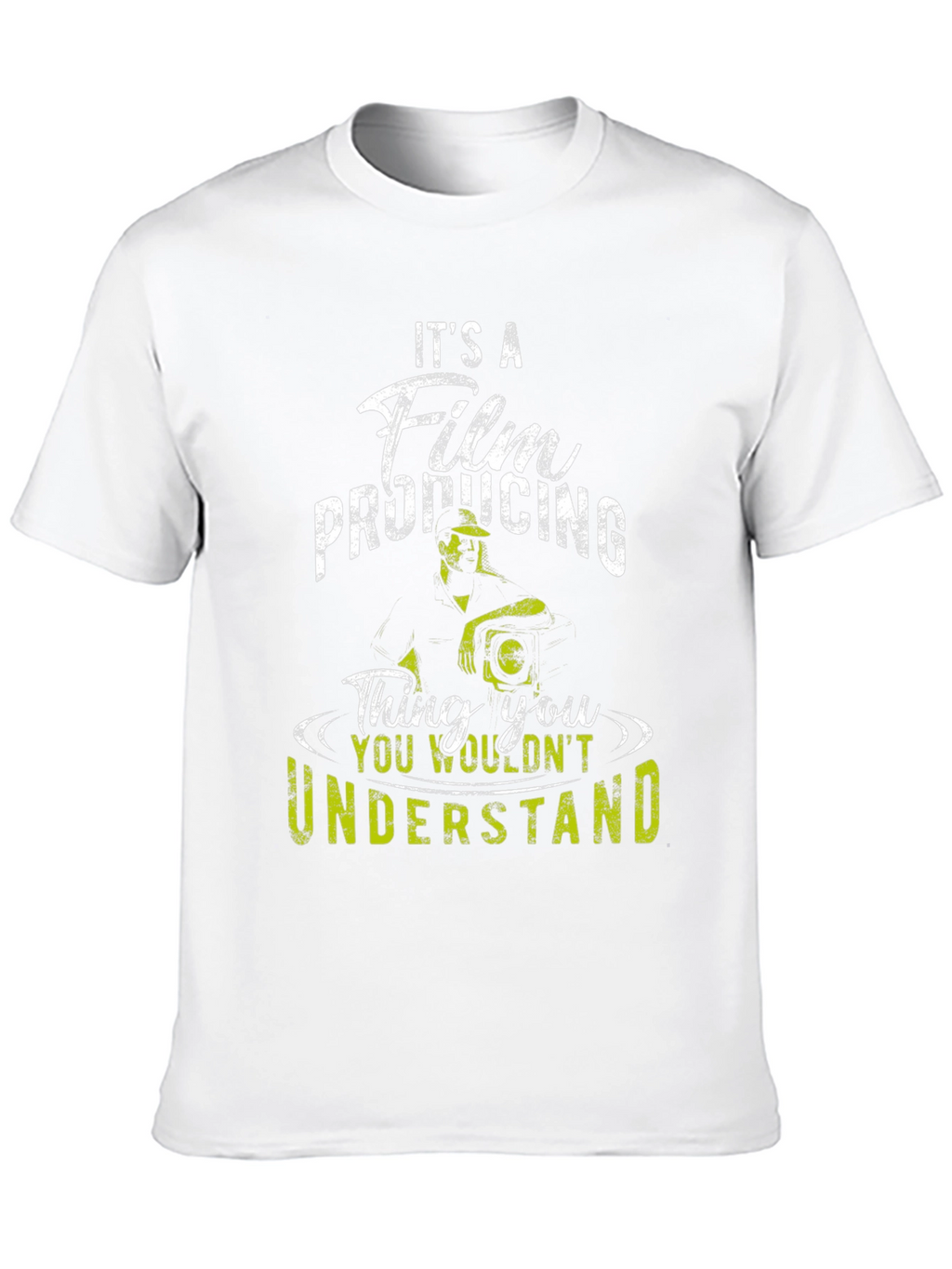 Film Producing T-Shirt - You Wouldnt Understand