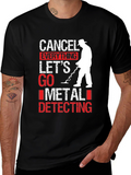Cancel Everything Metal Detecting T-Shirt