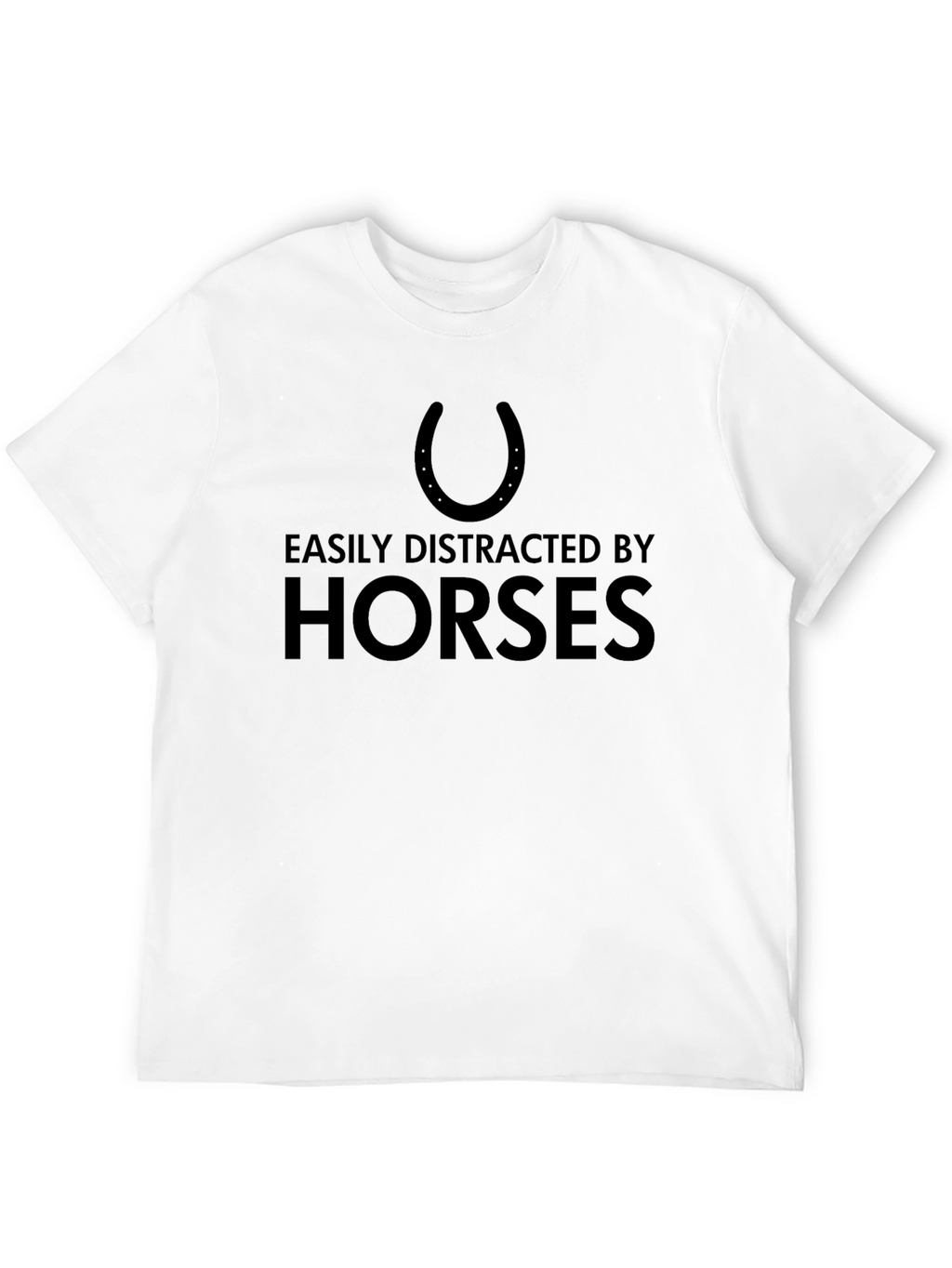 Horse Lover T-Shirt - Easily Distracted