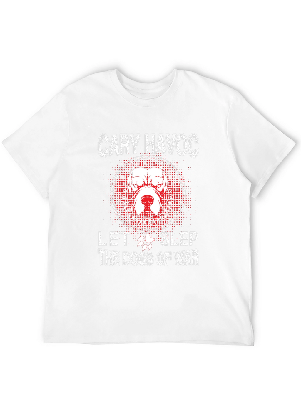 Cary Havoc Let the Dogs of War Graphic Tee