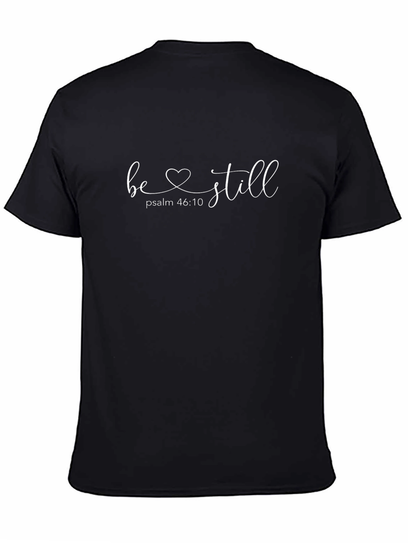 Be Still Psalm T-Shirt Christian Apparel