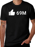 Like 69M T-Shirt - Funny Viral Tee