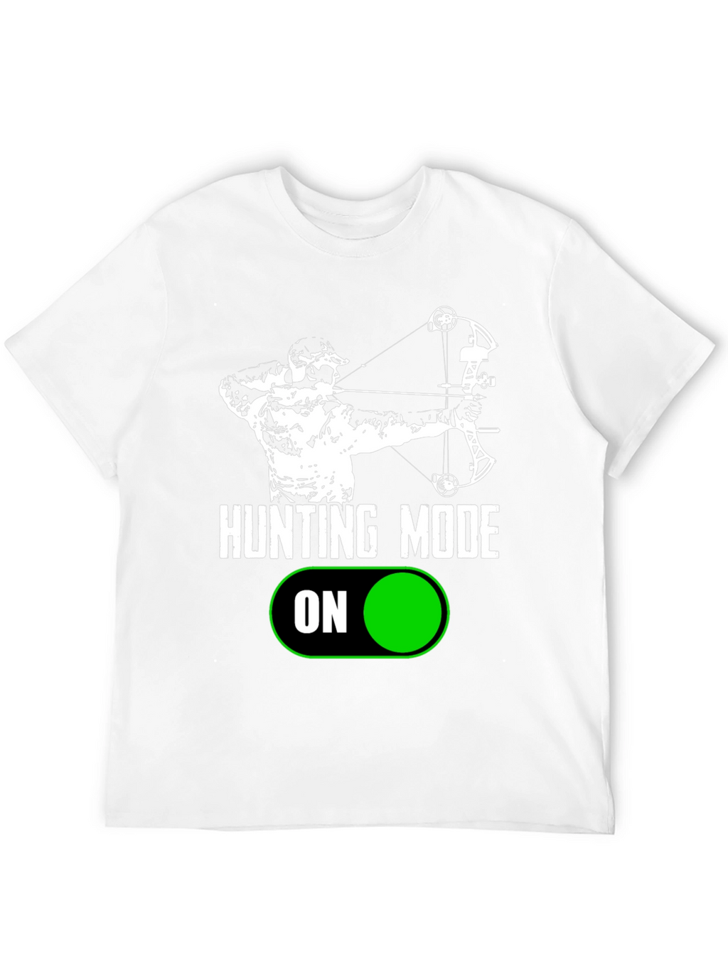 Hunting Mode On T-Shirt