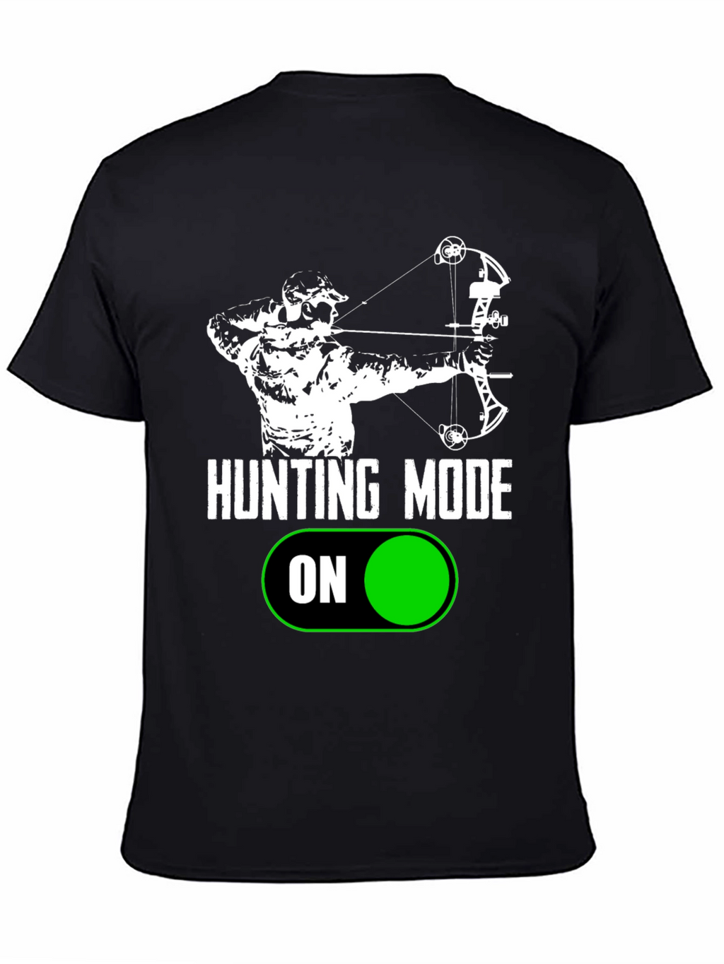 Hunting Mode On T-Shirt
