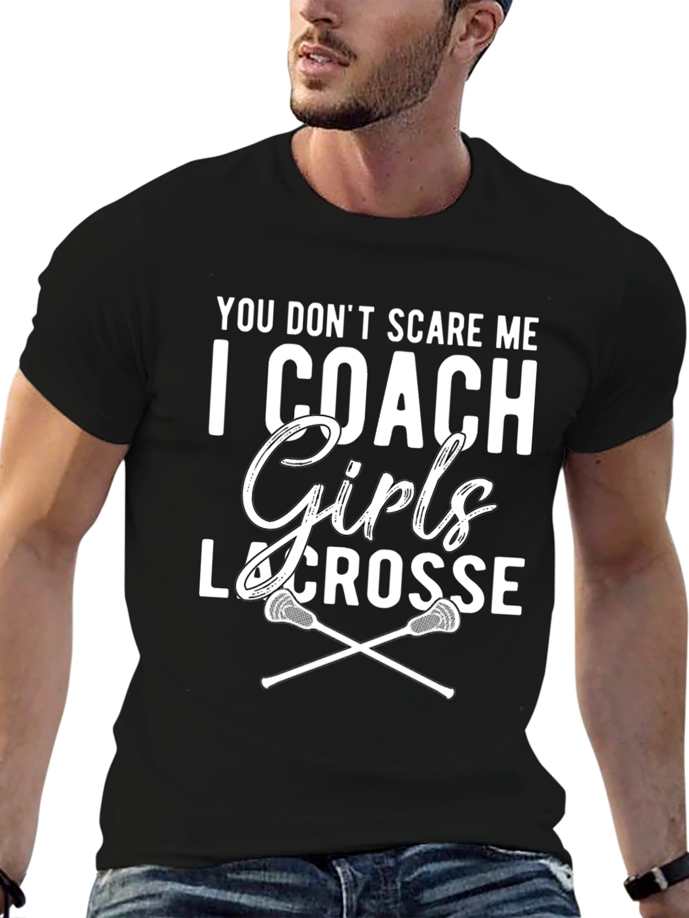 Girls Lacrosse Coach T-Shirt - You Dont Scare Me!