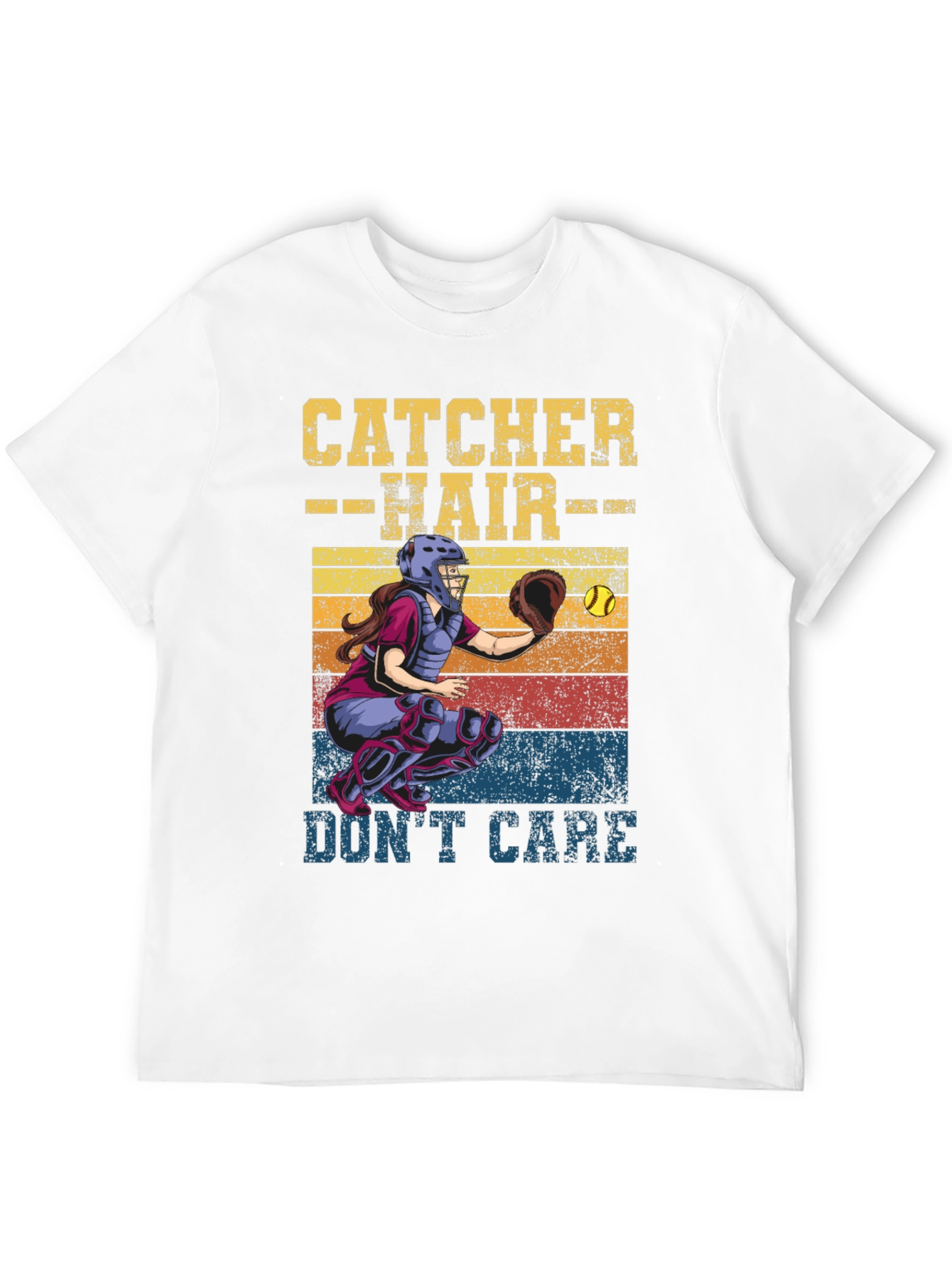 Catcher Hair Dont Care T-Shirt Softball Fan Tee