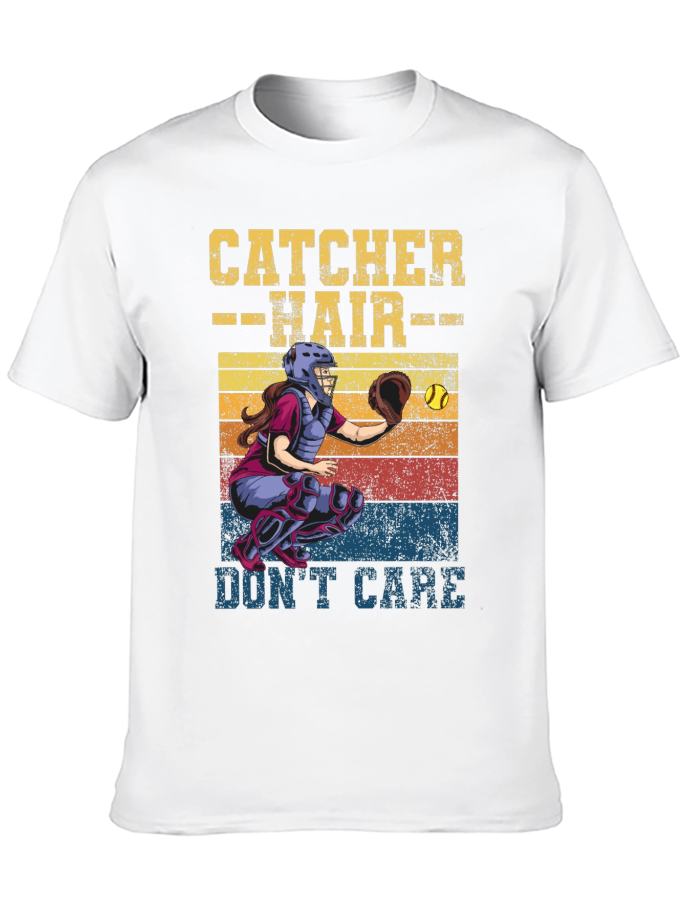 Catcher Hair Dont Care T-Shirt Softball Fan Tee