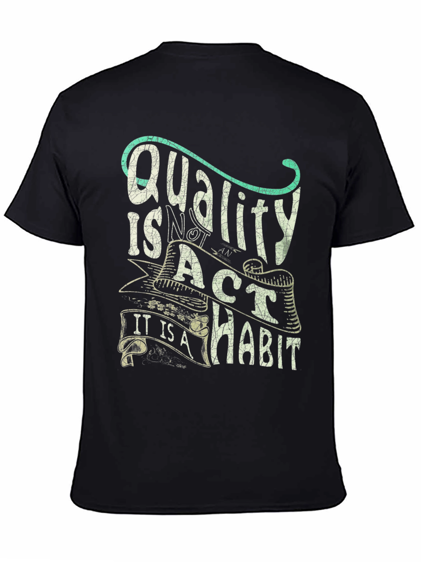 Quality Habit T-Shirt - Motivational Graphic Tee