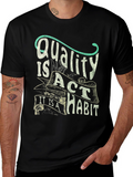 Quality Habit T-Shirt - Motivational Graphic Tee