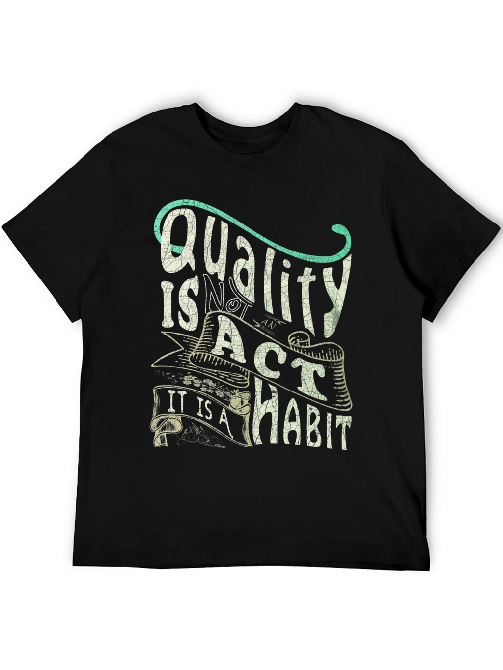 Quality Habit T-Shirt - Motivational Graphic Tee