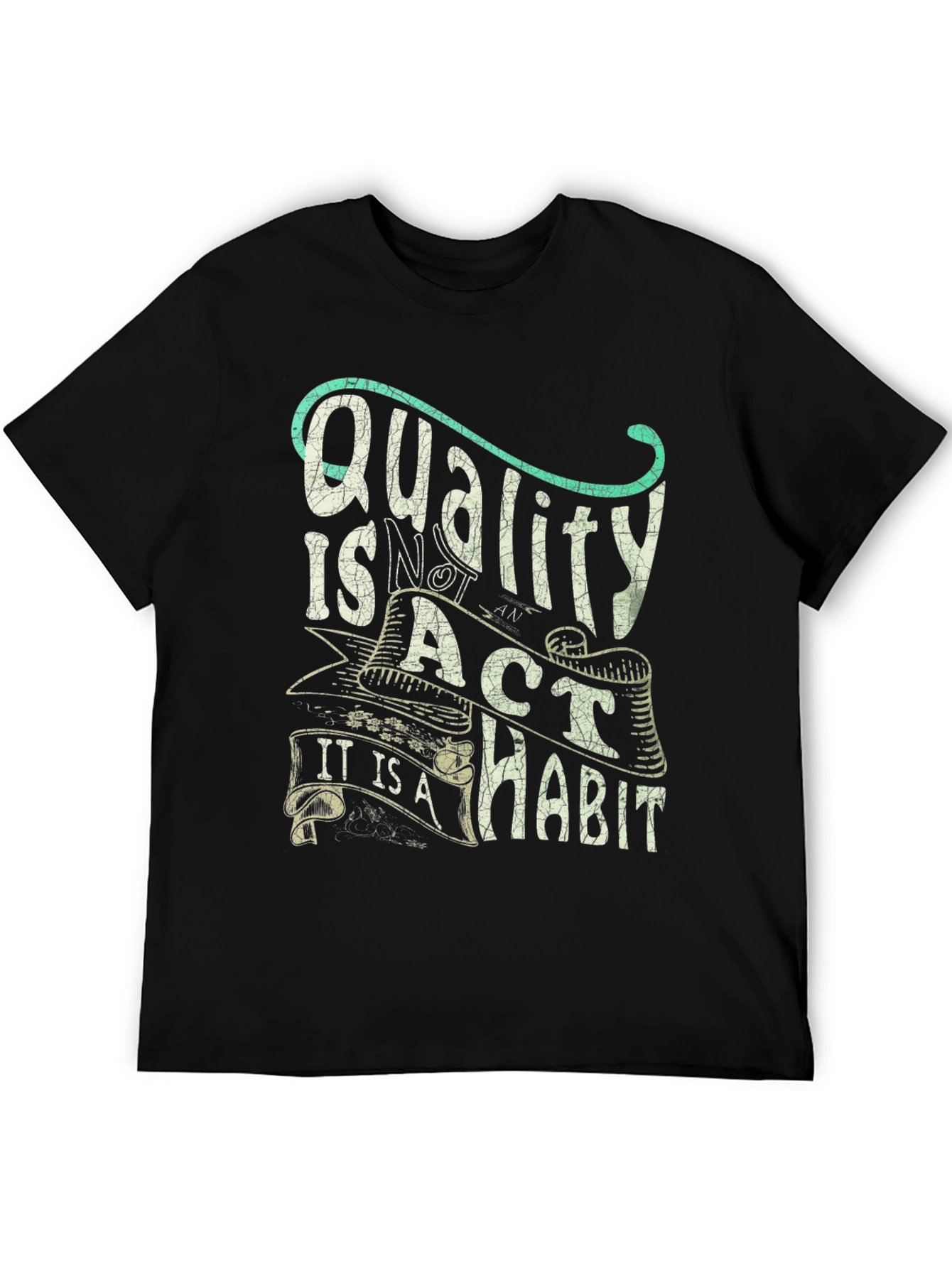 Quality Habit T-Shirt - Motivational Graphic Tee