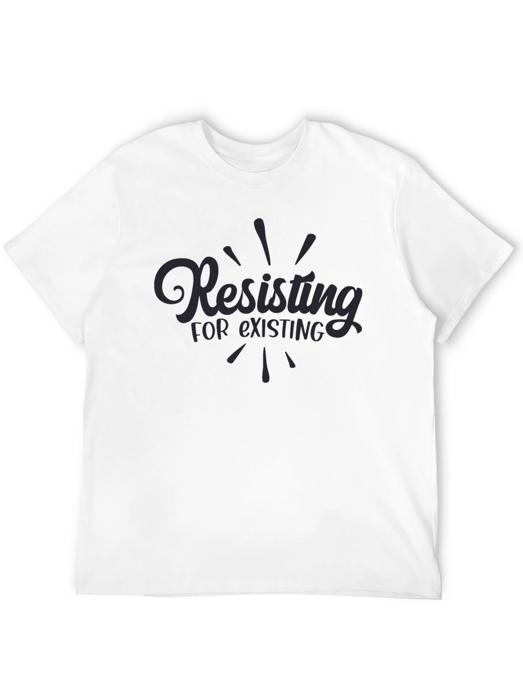Resisting for Existing Graphic Tee