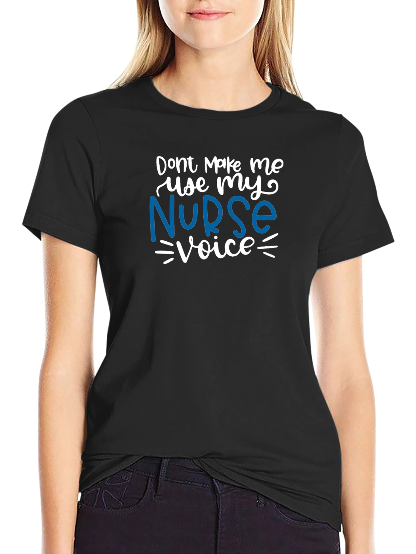 Nurse Voice T-Shirt - Funny Nursing Apparel
