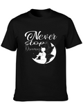 Never Stop Dreaming Black Graphic Tee