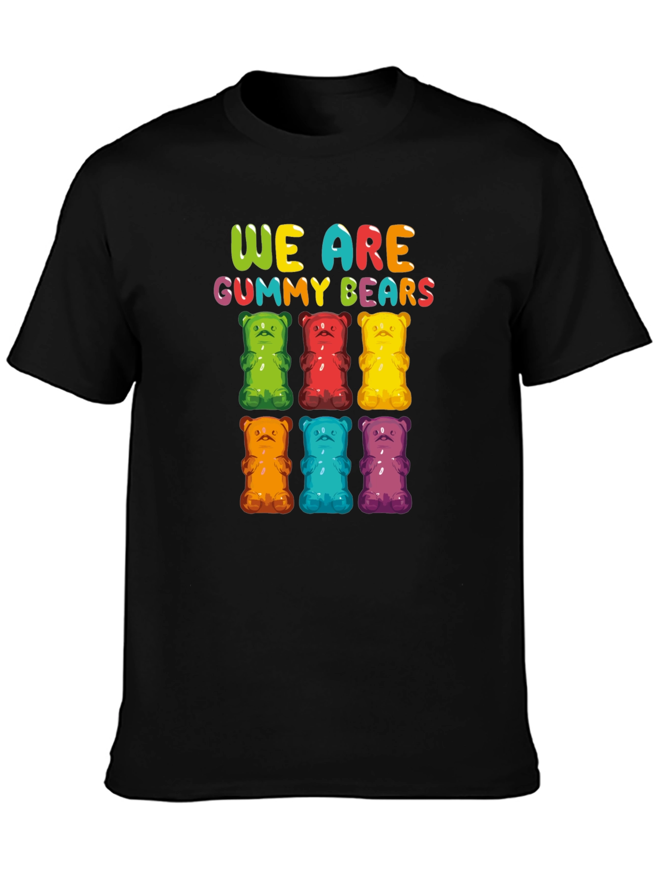 We Are Gummy Bears T-Shirt