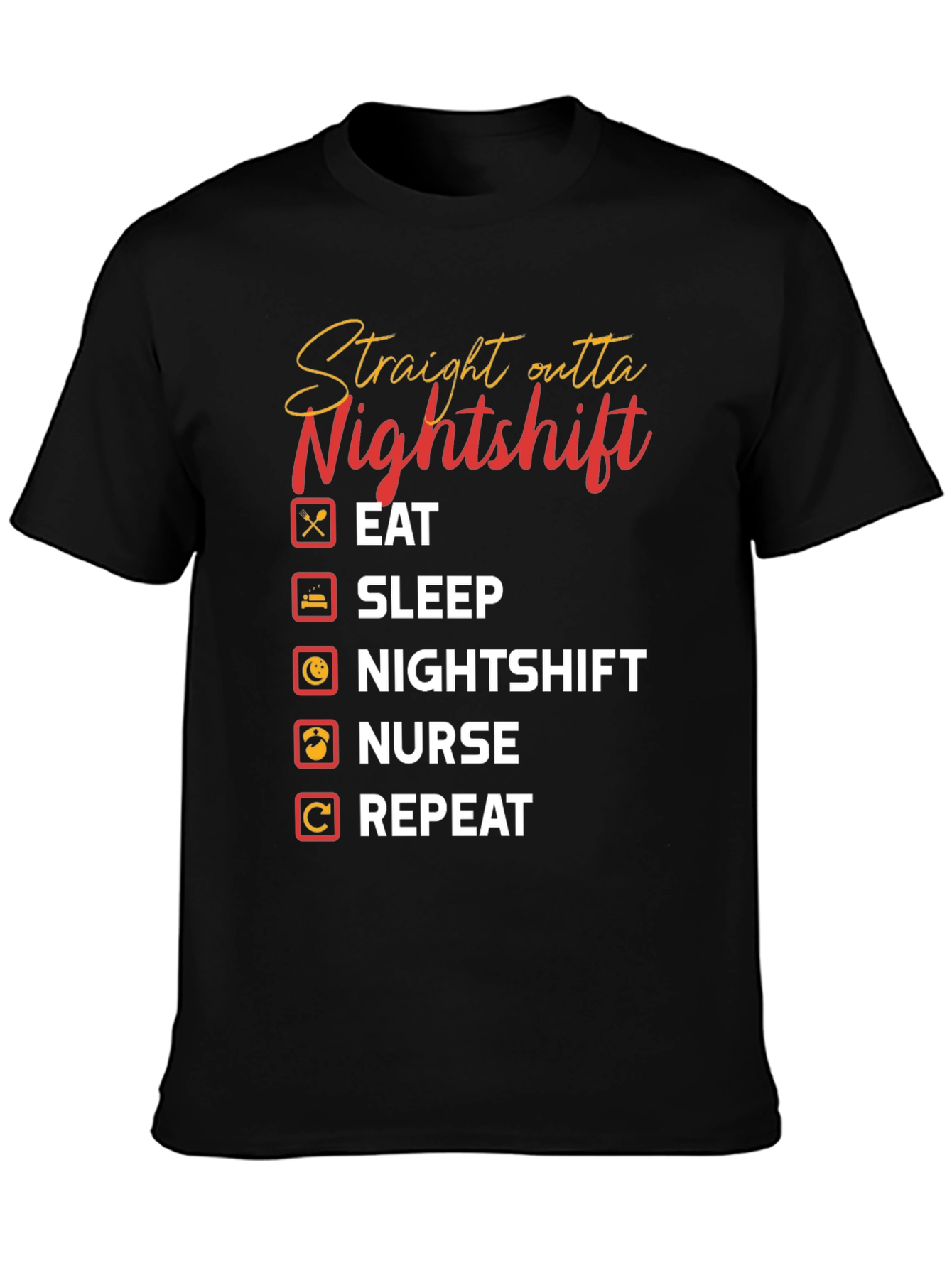 Straight Outta Nightshift Graphic T-Shirt