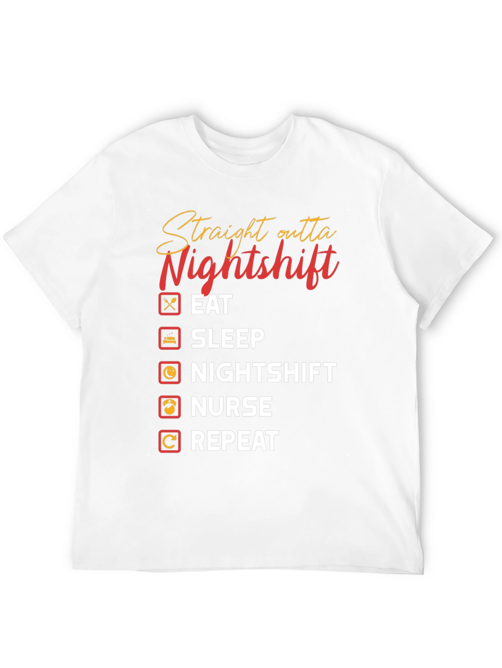 Straight Outta Nightshift Graphic T-Shirt