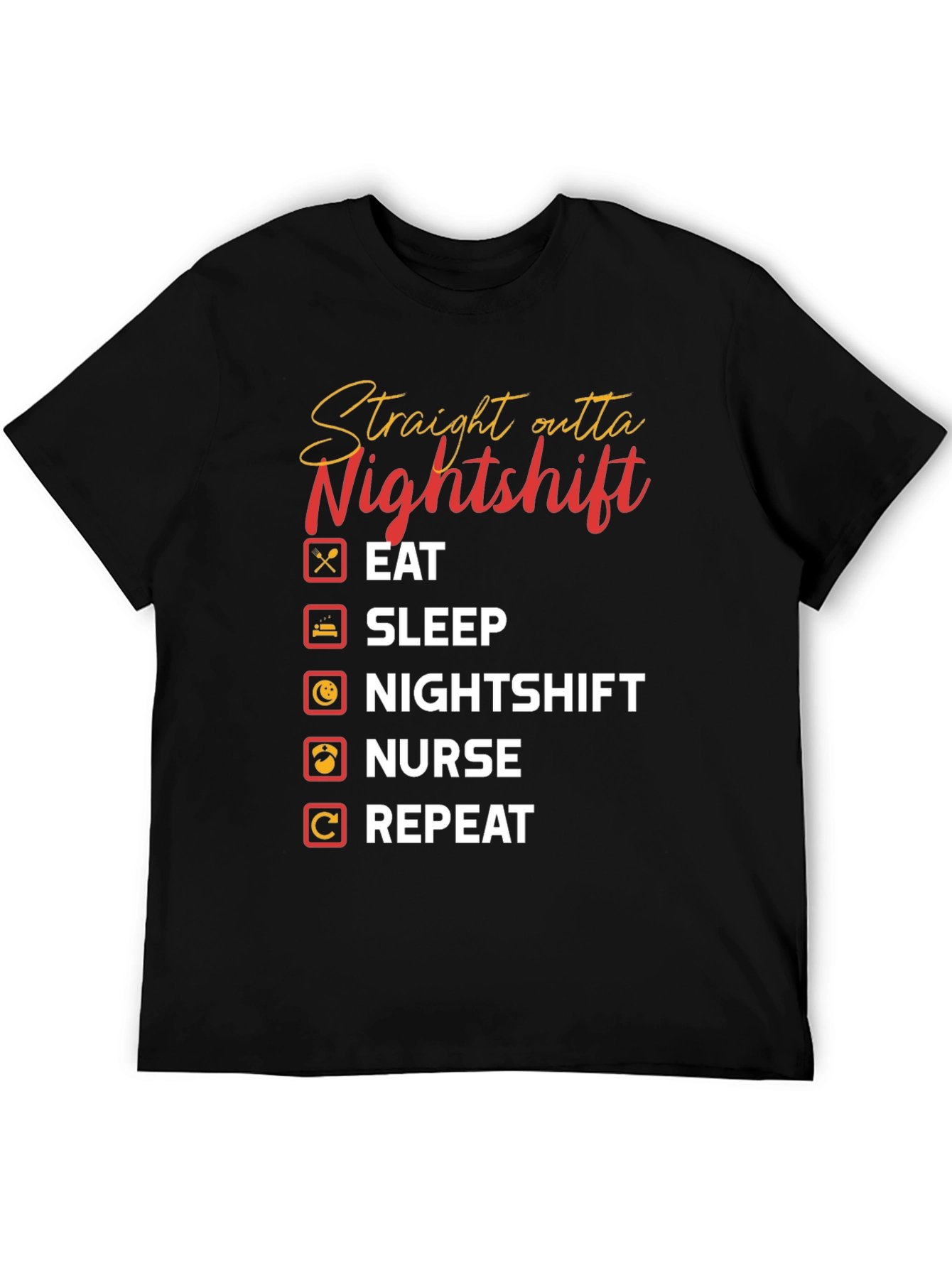 Straight Outta Nightshift Graphic T-Shirt