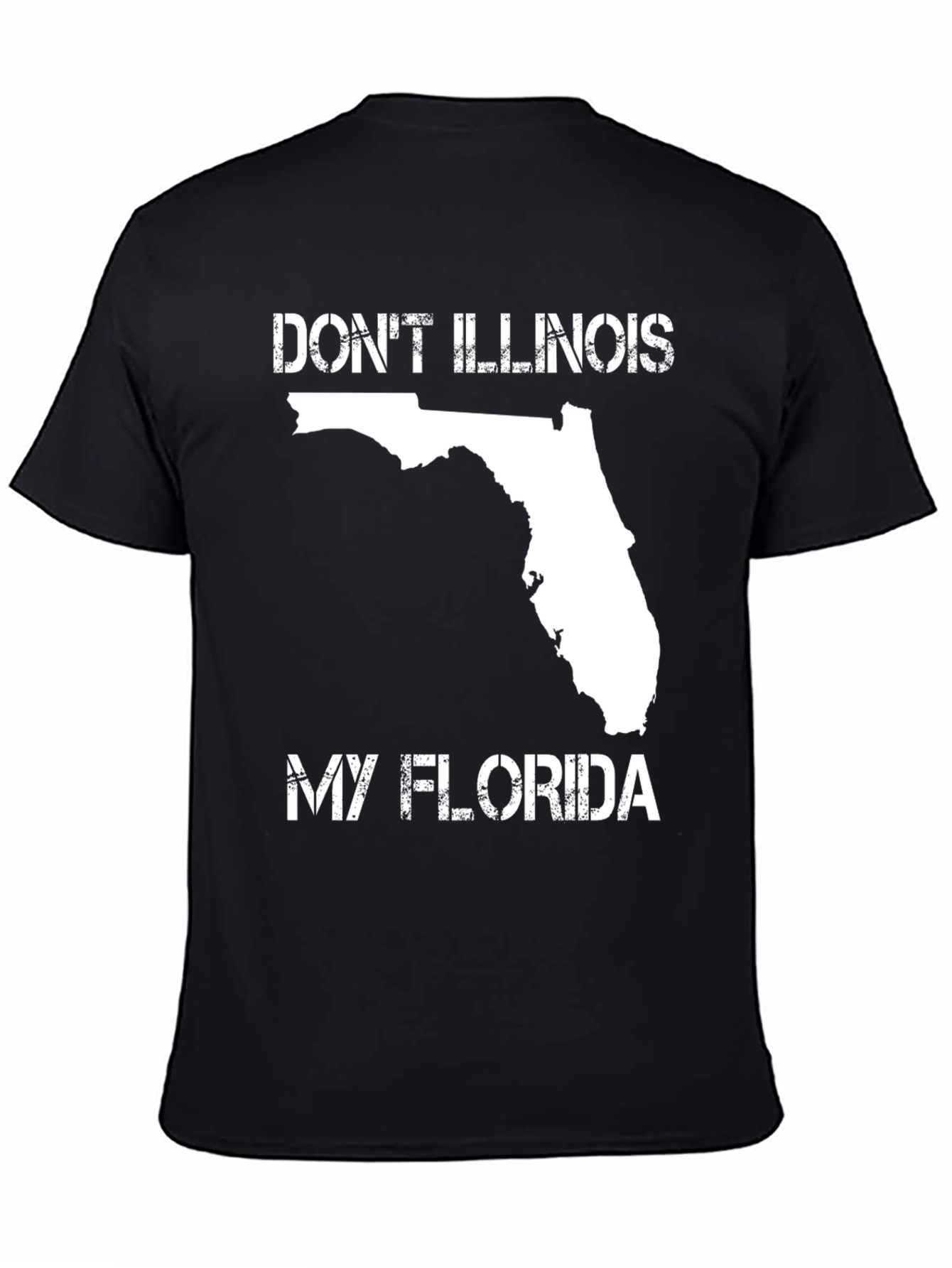 Dont Illinois My Florida Novelty T-Shirt