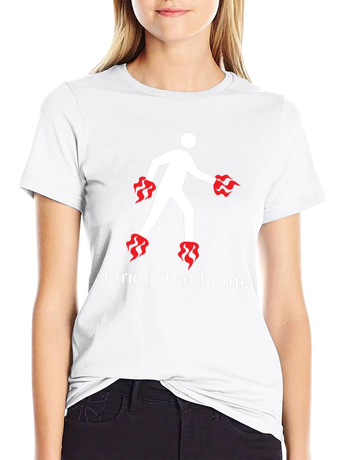 I Tried It At Home T-Shirt