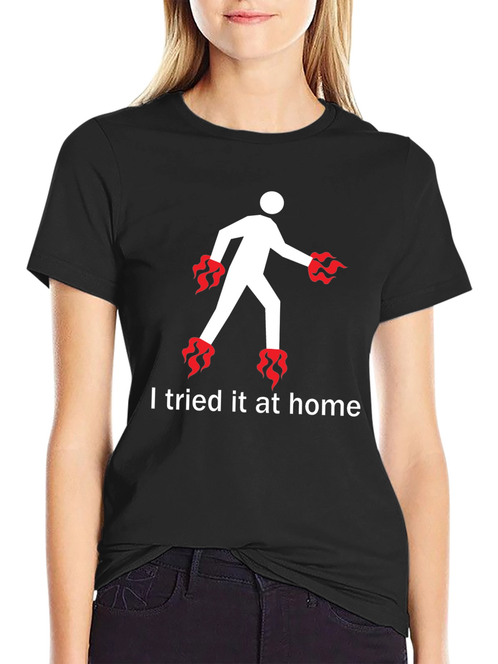 I Tried It At Home T-Shirt