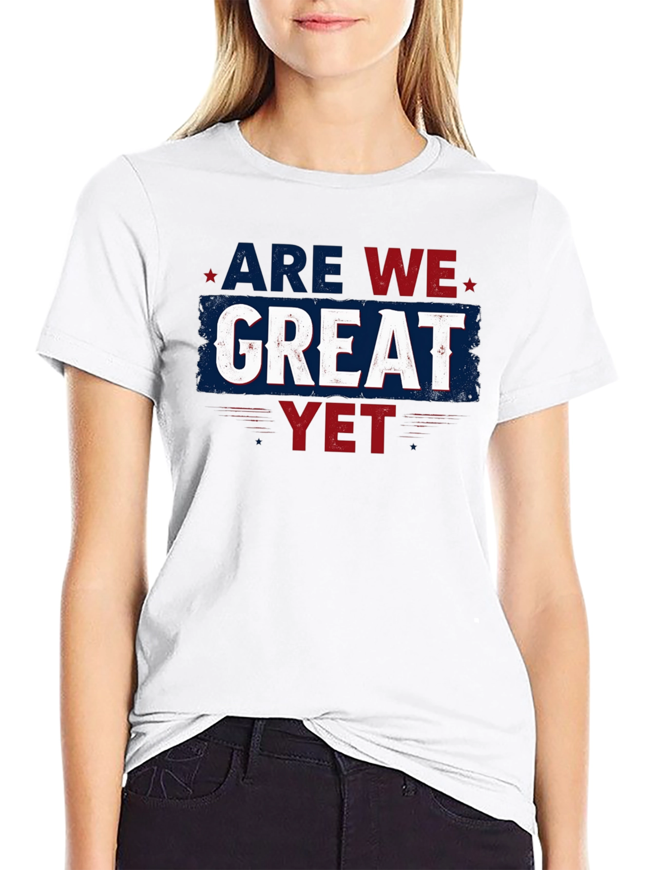 Are We Great Yet T-Shirt - Patriotic Style