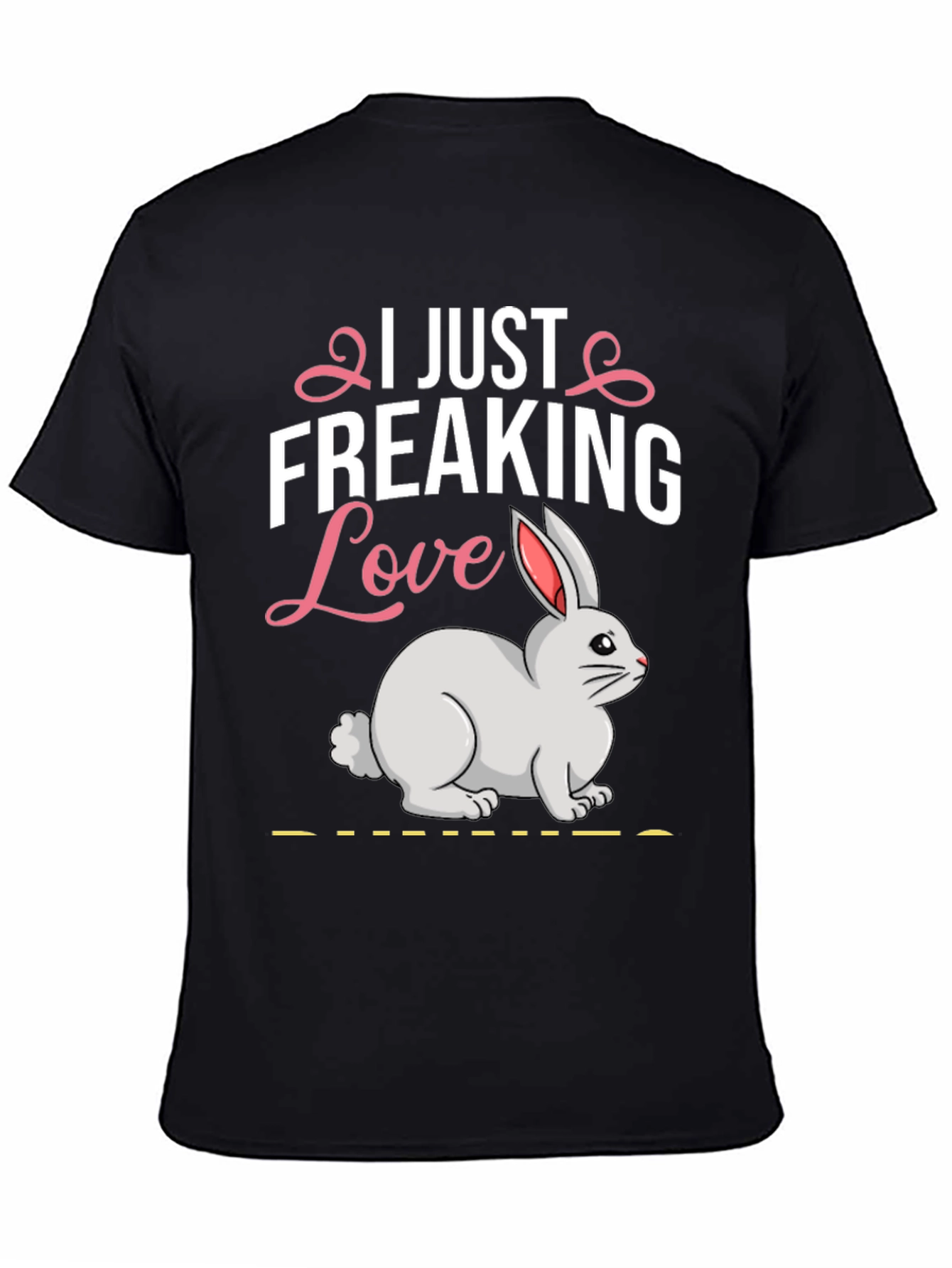 I Just Freaking Love Bunny T-Shirt