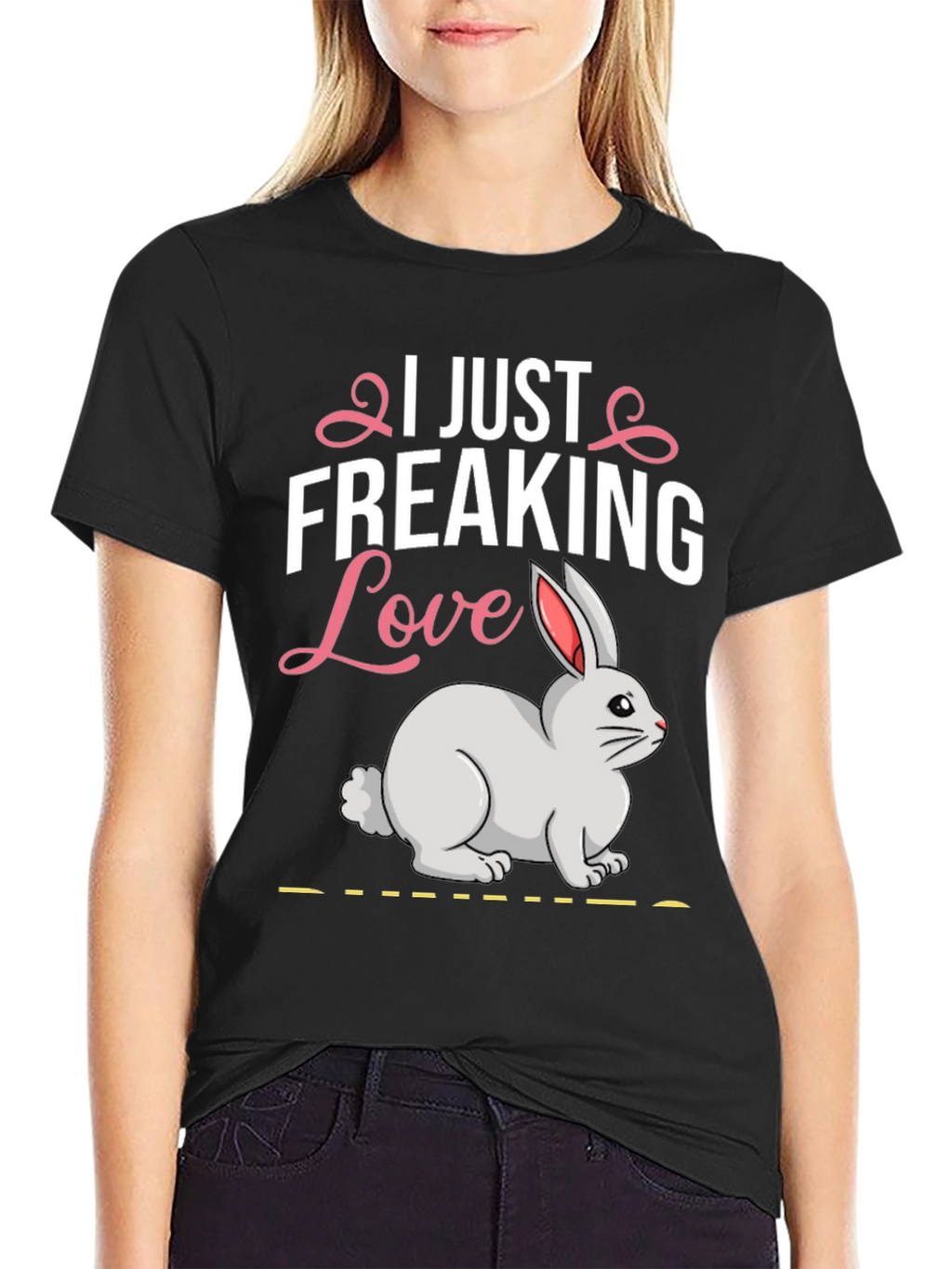 I Just Freaking Love Bunny T-Shirt