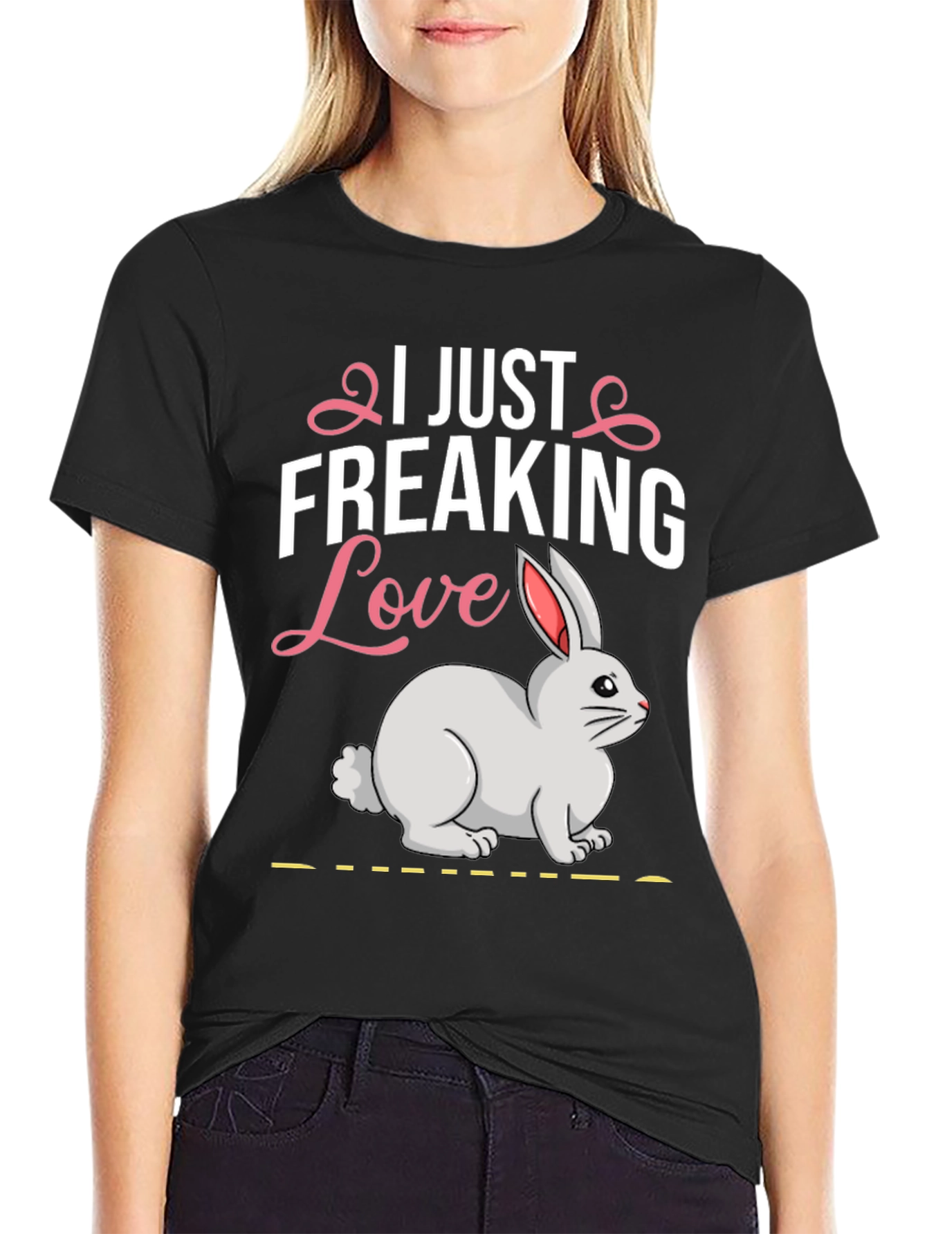 I Just Freaking Love Bunny T-Shirt