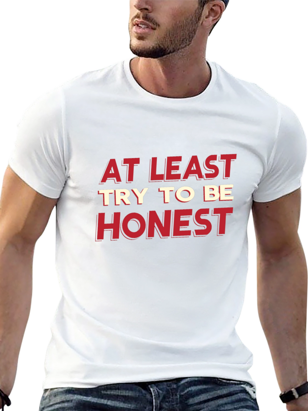 At Least Try To Be Honest Graphic Tee